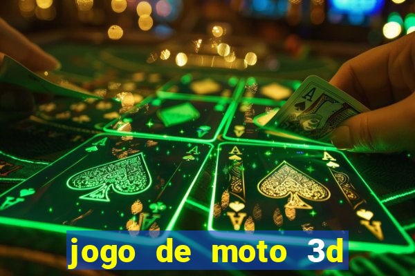 jogo de moto 3d de grau